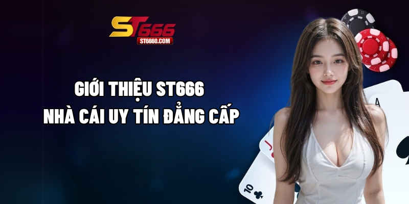 ST666 - Giải Mã Sức Hút Của Nhà Cái Uy Tín Hàng Đầu Châu Á